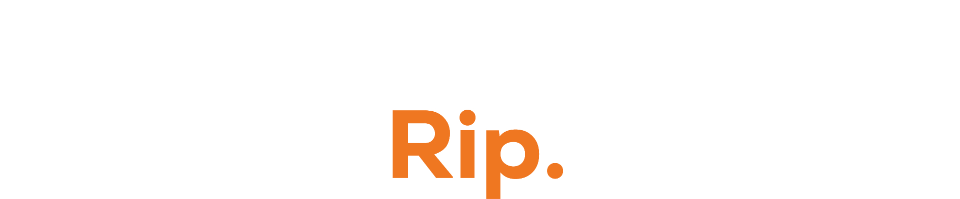 Relax. Rip. Recover.